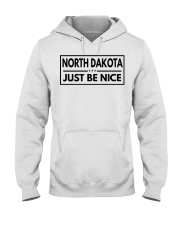 North Dakota Just Be Nice Hooded Sweatshirt tile