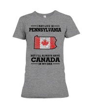 LIVE IN PENNSYLVANIA CANADA IN MY DNA Premium Fit Ladies Tee tile