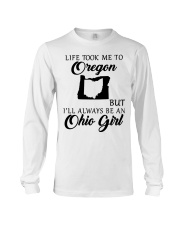 OHIO GIRL LIFE TOOK ME TO OREGON Long Sleeve Tee tile