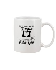 OHIO GIRL LIFE TOOK ME TO OREGON Mug tile
