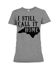 North Carolina i still call it home Premium Fit Ladies Tee tile