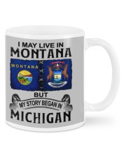 Began In Michigan - May Live In Montana Mugs tile