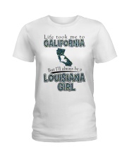 Louisiana Girl Life Took Me To California Ladies T-Shirt tile