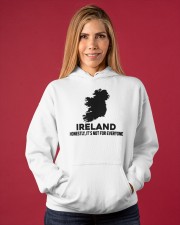 Ireland It's Not For Everyone Hooded Sweatshirt apparel-hooded-sweatshirt-lifestyle-front-86