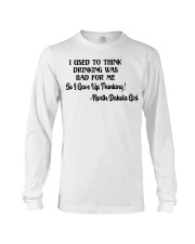 North Dakota Girl Gave Up Thinking Long Sleeve Tee tile