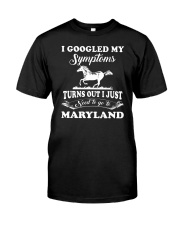 Google My Symptoms - Go To Maryland Classic T-Shirt front
