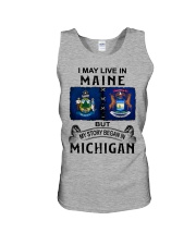 Began In Michigan - May Live In Maine Unisex Tank tile