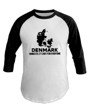 Denmark It's Not For Everyone Baseball Tee tile