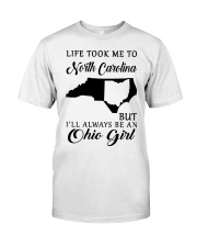 OHIO GIRL LIFE TOOK ME TO NORTH CAROLINA Classic T-Shirt tile