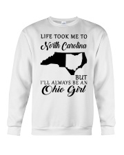 OHIO GIRL LIFE TOOK ME TO NORTH CAROLINA Crewneck Sweatshirt tile