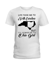 OHIO GIRL LIFE TOOK ME TO NORTH CAROLINA Ladies T-Shirt tile