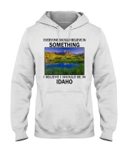 Should Be In Idaho Hooded Sweatshirt front