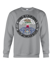 LIVING IN CALIFORNIA WITH MICHIGAN ROOTS Crewneck Sweatshirt tile