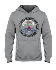 LIVING IN CALIFORNIA WITH MICHIGAN ROOTS Hooded Sweatshirt tile