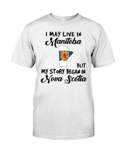 Began In Nova Scotia - Live In Manitoba Classic T-Shirt tile