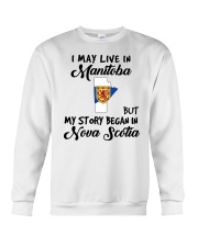 Began In Nova Scotia - Live In Manitoba Crewneck Sweatshirt tile