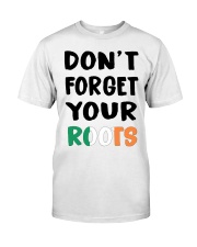 Ireland Flag Don't Forget Your Roots Classic T-Shirt tile