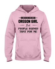 Oregon Girl - But People Ruined Hooded Sweatshirt front