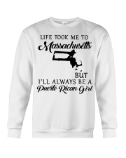 LIFE TOOK TO MASSACHUSETTS BE A PUERTO RICAN GIRL Crewneck Sweatshirt tile