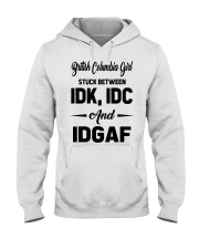 British Columbia Girl - IDK IDC IDGAF Hooded Sweatshirt tile