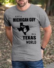MICHIGAN GUY IN TEXAS Classic T-Shirt apparel-classic-tshirt-lifestyle-front-52