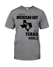 MICHIGAN GUY IN TEXAS Classic T-Shirt front