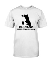 Chicago It's Not For Everyone Classic T-Shirt tile