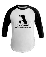 Chicago It's Not For Everyone Baseball Tee tile