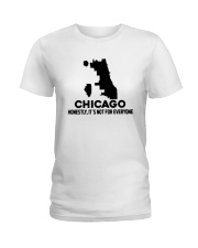Chicago It's Not For Everyone Ladies T-Shirt tile