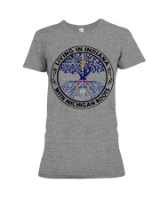 LIVING IN INDIANA WITH MICHIGAN ROOTS Premium Fit Ladies Tee tile