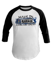 Made In Michigan A Long Time Ago Baseball Tee tile