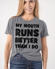 My Mouth Runs Better Than I Do Classic T-Shirt apparel-classic-tshirt-lifestyle-front-101