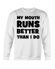 My Mouth Runs Better Than I Do Crewneck Sweatshirt tile