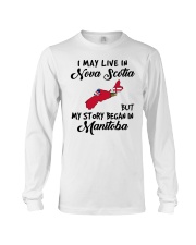 Began In Manitoba - Live In Nova Scotia Long Sleeve Tee tile