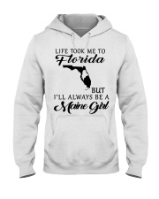 LIFE TOOK ME TO FLORIDA BE A MAINE GIRL Hooded Sweatshirt tile