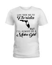 LIFE TOOK ME TO FLORIDA BE A MAINE GIRL Ladies T-Shirt tile