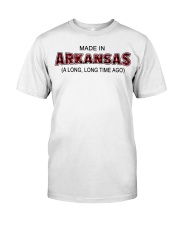 Made In Arkansas A Long Long Time Ago Classic T-Shirt tile