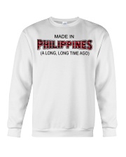 Made In Philippines A Long Long Time Ago Crewneck Sweatshirt tile