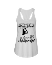 LIFE TOOK TO RHODE ISLAND BE A MICHIGAN GIRL Ladies Flowy Tank tile