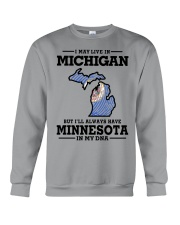 LIVE IN MICHIGAN MINNESOTA IN MY DNA Crewneck Sweatshirt tile