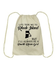 LIFE TOOK TO RHODE ISLAND BE A PUERTO RICAN GIRL Drawstring Bag tile