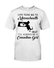 LIFE TOOK ME TO MASSACHUSETTS BE A CANADIAN GIRL Classic T-Shirt tile