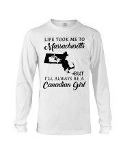 LIFE TOOK ME TO MASSACHUSETTS BE A CANADIAN GIRL Long Sleeve Tee tile
