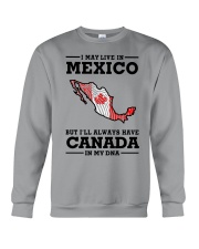 LIVE IN MEXICO CANADA IN MY DNA Crewneck Sweatshirt tile