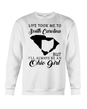 OHIO GIRL LIFE TOOK ME TO SOUTH CAROLINA Crewneck Sweatshirt tile