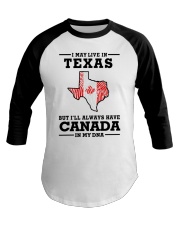 LIVE IN TEXAS CANADA IN MY DNA Baseball Tee tile