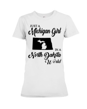 MICHIGAN GIRL IN NORTH DAKOTA Premium Fit Ladies Tee tile