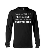 Prouder To Say I'm From Puerto Rico Long Sleeve Tee tile