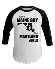 MAINE GUY IN MARYLAND Baseball Tee tile