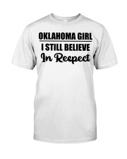 Oklahoma Girl I Still Believe In Respect Classic T-Shirt tile